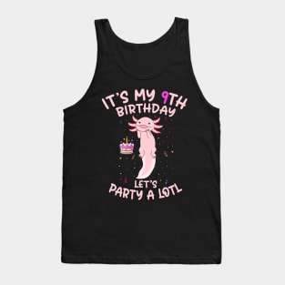 Axolotl Fish its My 9th Birthday I'm 9 Year Old lets party Tank Top